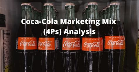 Coca-Cola Marketing Mix (4Ps) Analysis (2024)